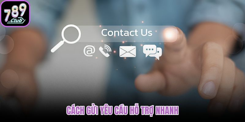 cach-gui-yeu-cau-ho-tro-nhanh