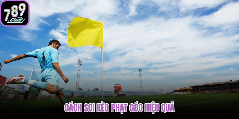 cach-soi-keo-phat-goc-hieu-qua