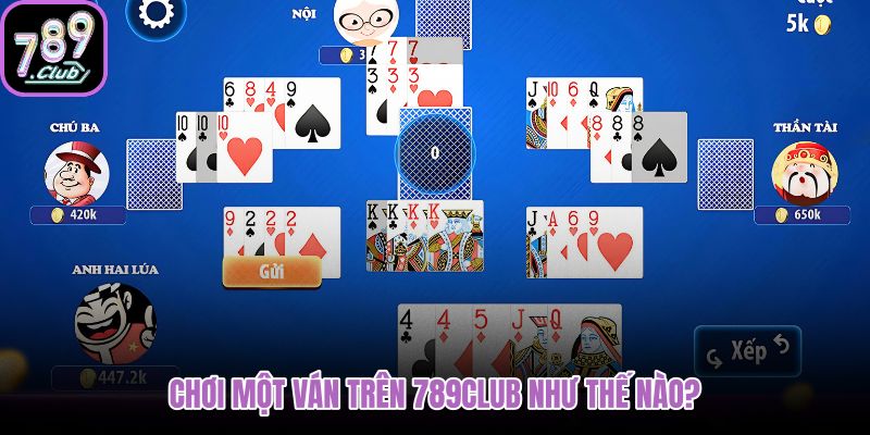 choi-mot-van-tren-789club-nhu-the-nao