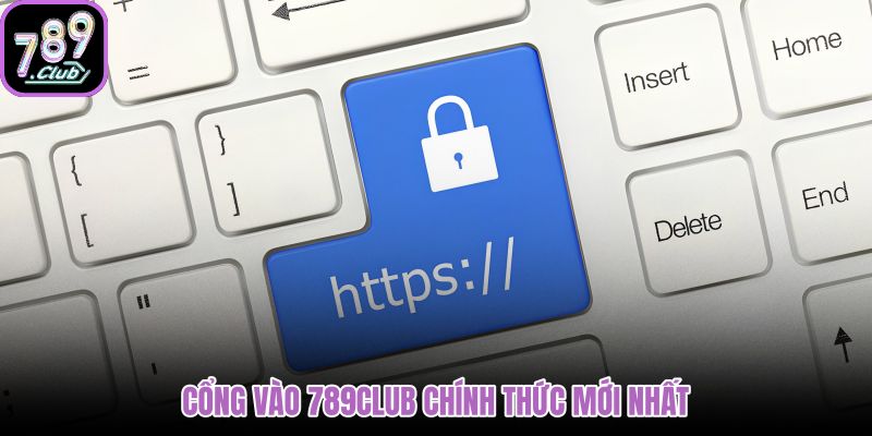 Link 789club và lối vào đúng cho từng nhu cầu