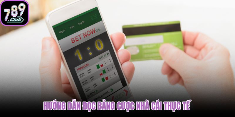 huong-dan-doc-bang-cuoc-nha-cai-thuc-te