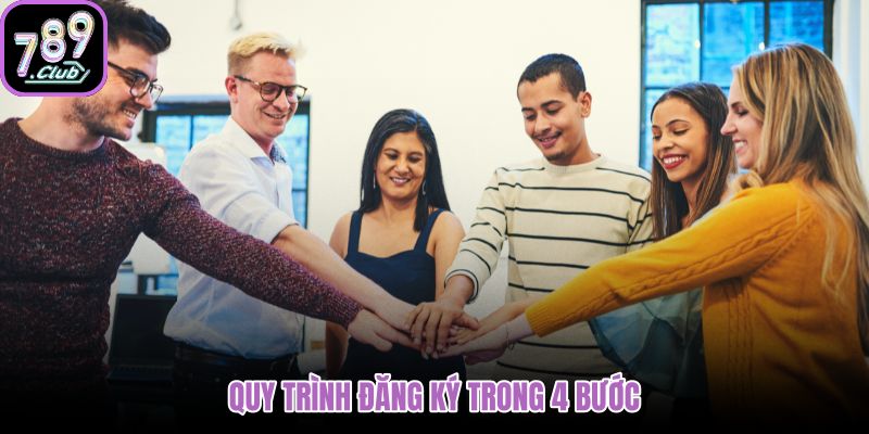 quy-trinh-dang-ky-trong-4-buoc