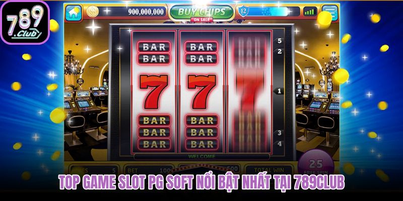 top-game-slot-pg-soft-noi-bat-nhat-tai-789club