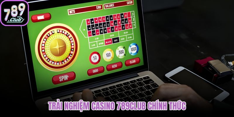 Casino 789club chính thức với nguồn truy cập rõ ràng