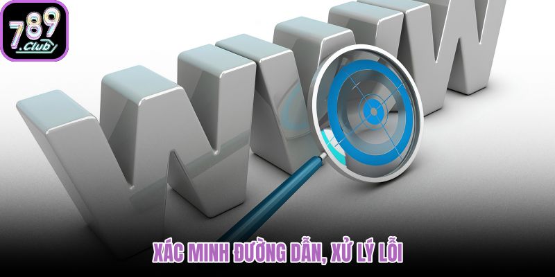 Xác minh link 789club và xử lý lỗi truy cập